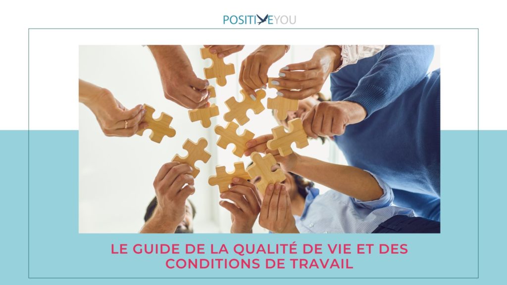 Guide sur la Qualité de Vie et des Conditions de Travail
